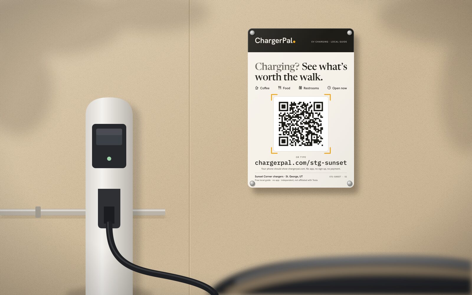 Concept: a 12 by 18 inch ChargerPal sign mounted on a stucco wall beside an EV charging pedestal. It reads “Charging? See what’s worth the walk.” above a QR code and the address chargerpal.com/stg-sunset.